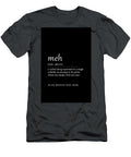 A Dictionary Definition of Meh Dale Kincaid T-Shirt