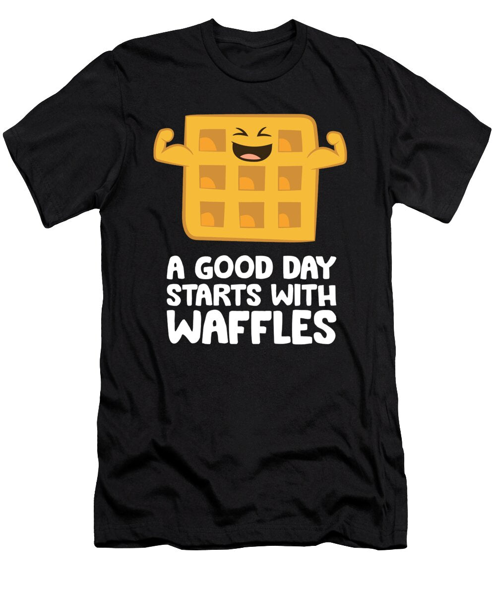 A Good Day Starts with Waffles Breakfast Waffles Eq Designs T-Shirt