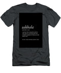 A Humorous Definition of Askhole Dale Kincaid T-Shirt