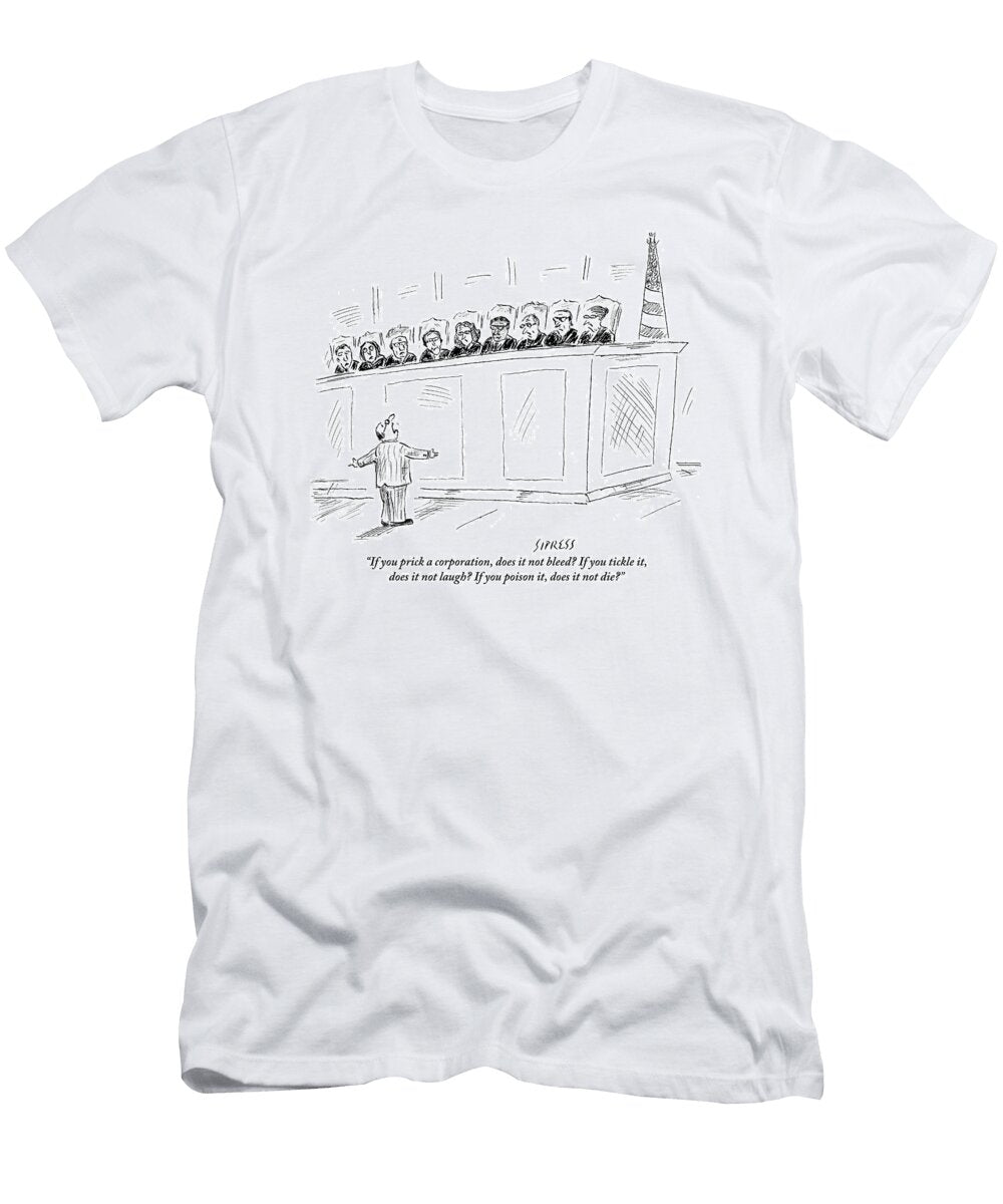 A Lawyer Representing a Corporation Standing David Sipress T-Shirt