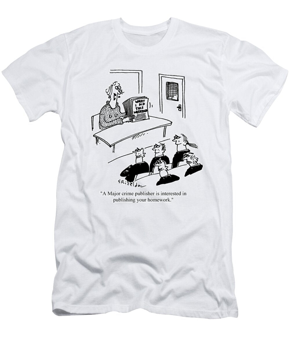 A Major Crime Publisher Is Interested in Publishing Grizelda T-Shirt