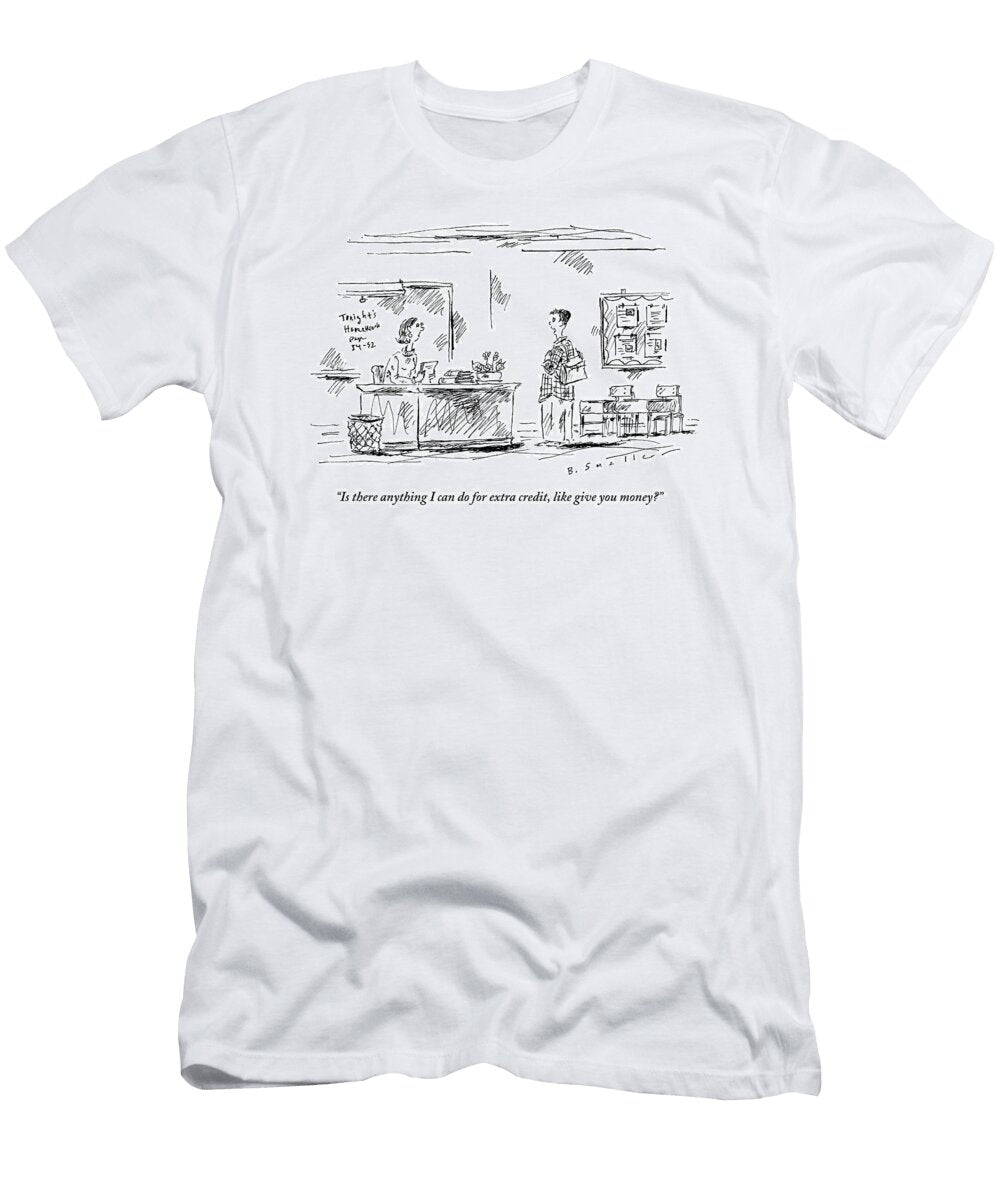 A Student Tried to Bribe His Teacher for Extra Barbara Smaller T-Shirt