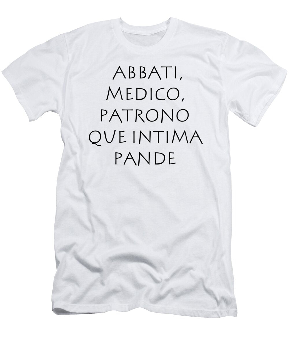Abbati Medico Patrono Que Intima Pande Vidddie Publyshd T-Shirt