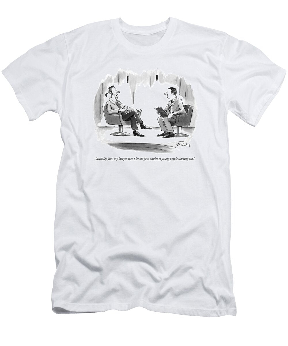 Actually Jim My Lawyer Wont Let Me Give Advice Mike Twoh T-Shirt