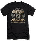Adjunct Professor What Is Your Superpower Job Gift Item Shi Hu Kang T-Shirt