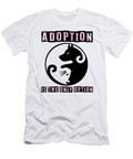 Adoption Is the Only Option Jacob Zelazny T-Shirt