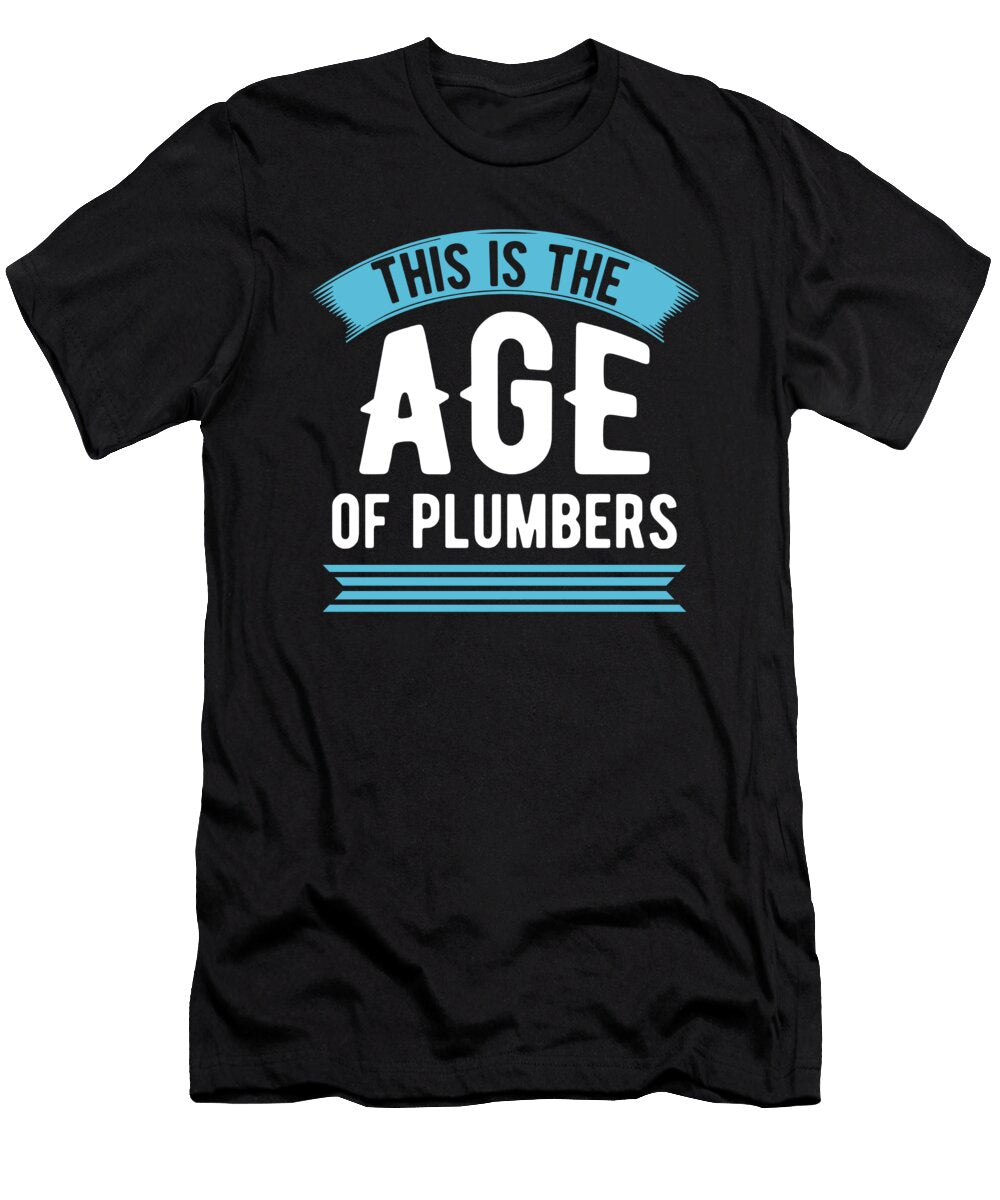 Age of Plumbers Plumbing Birthday Gift Haselshirt T-Shirt