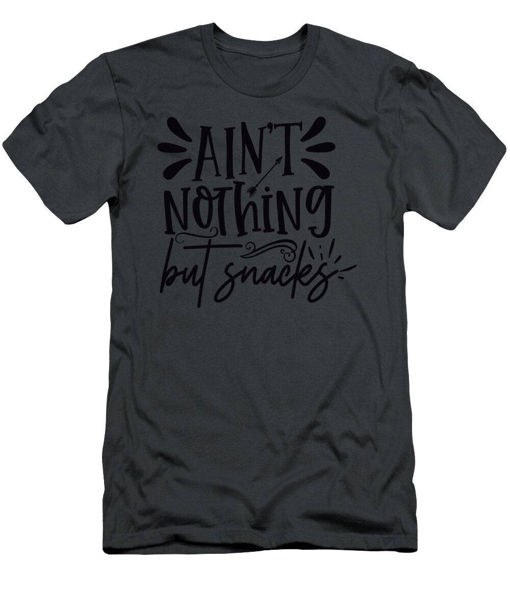 Aint Nothing But Snacks Anh Nguyen T-Shirt