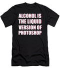 Alcohol Is Liquid Photoshop Jacob Zelazny T-Shirt