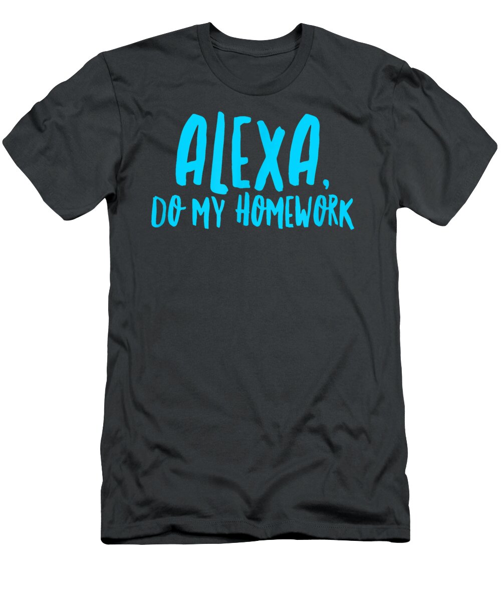 Alexa Do My Homework Funny J Kids Youth Jordy Sonam T-Shirt