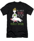 All I Need Is Books I Love Books Thomas Larch T-Shirt