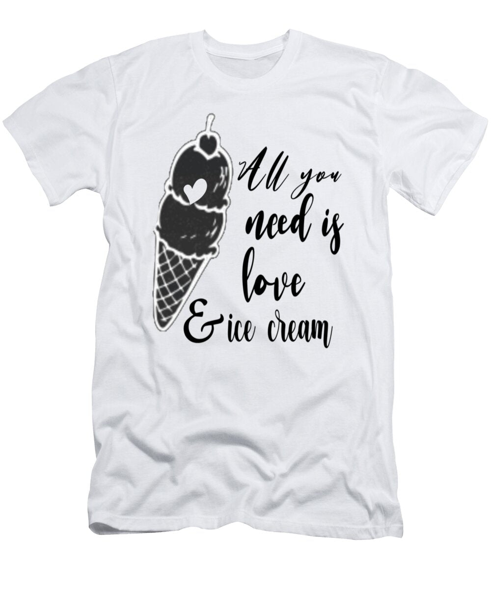 All You Need Is Love and Ice Cream Tinh Tran Le Thanh T-Shirt