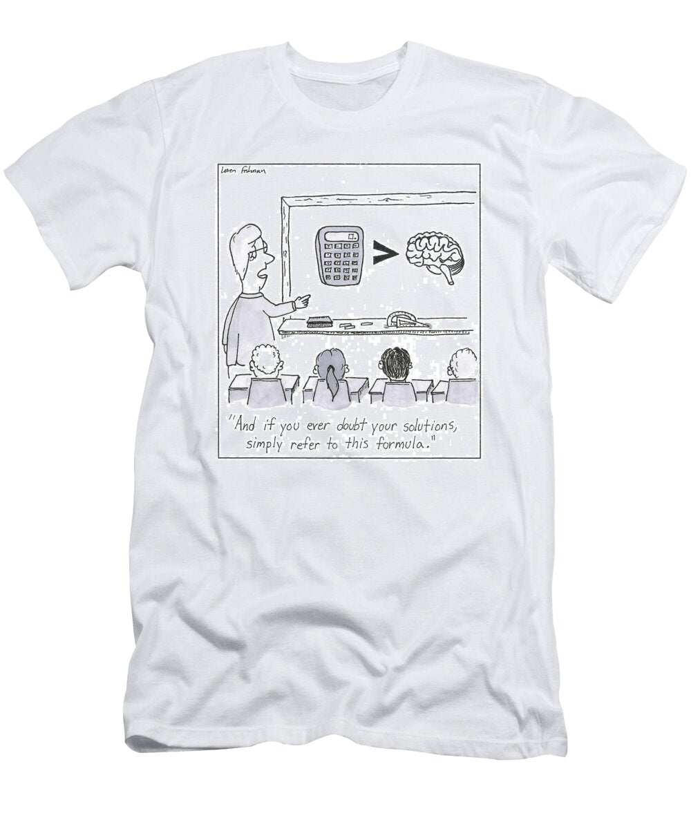 And If You Ever Doubt Your Solutions Simply Refer to This Loren Fishman No Index T-Shirt