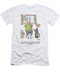 And If You Look to Your Left Between the Condos and the Abd Ralph Hagen T-Shirt