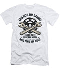 And Into the Garage Worker Mechanic Car Technician Toms Store T-Shirt