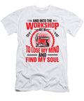 And Into the Workshop Carpenter Craft Woodworking Toms Store T-Shirt