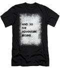 And So the Adventure Begins Ricky Barnard T-Shirt