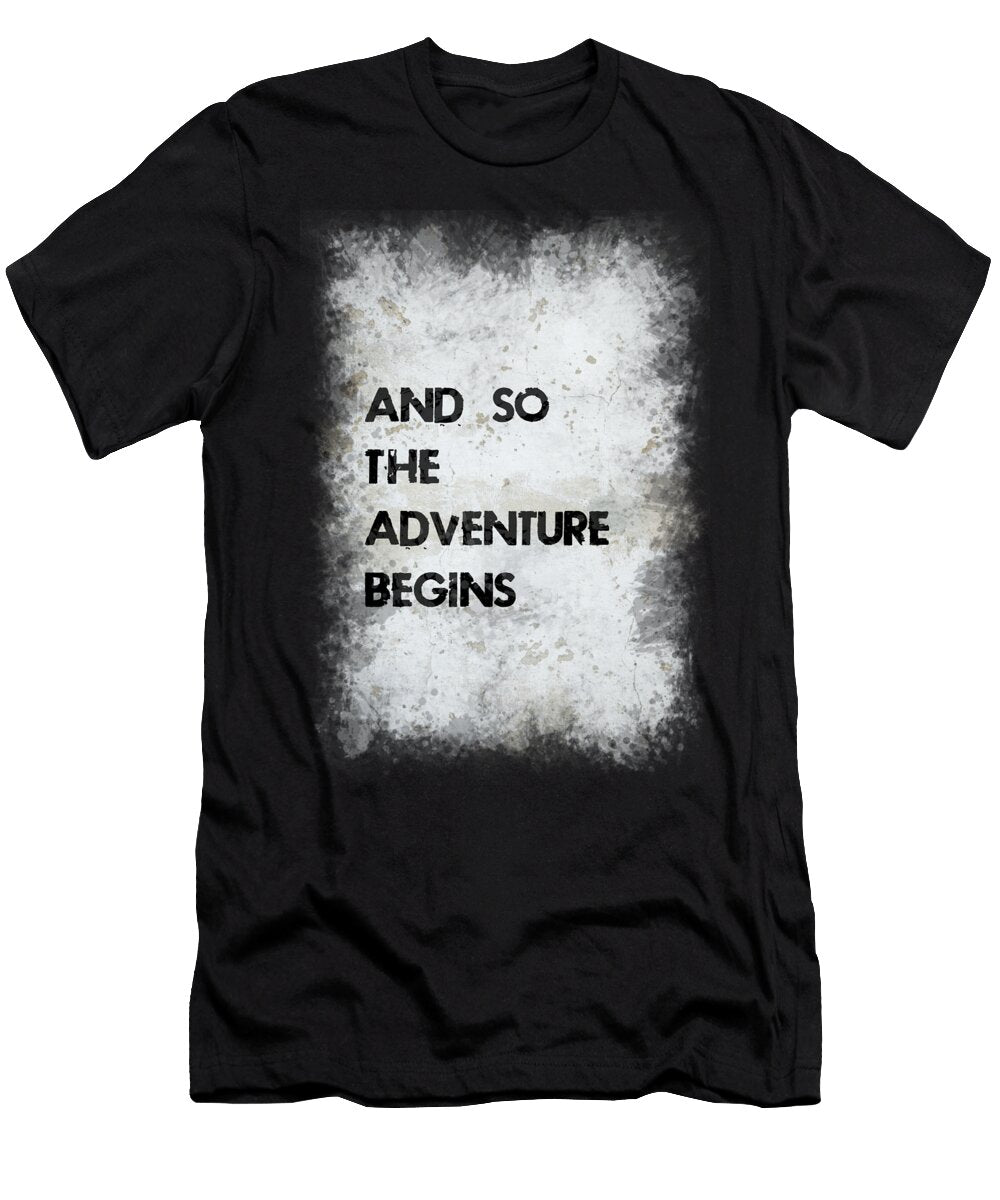 And So the Adventure Begins Ricky Barnard T-Shirt