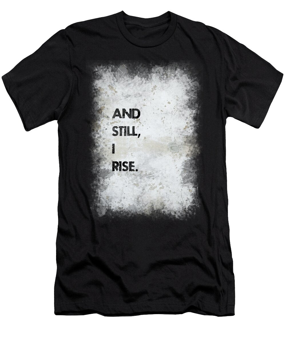 And Still I Rise Ricky Barnard T-Shirt