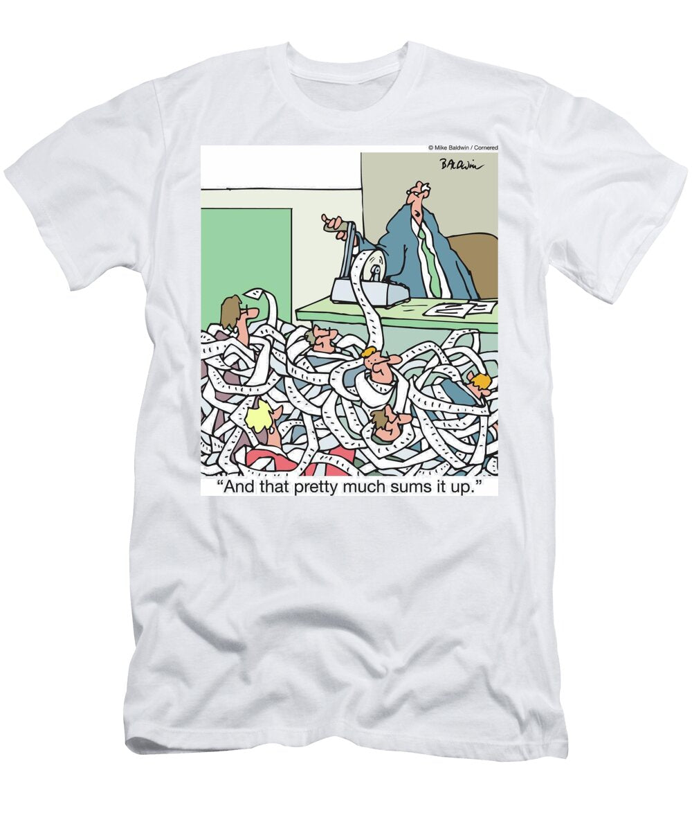 And That Pretty Much Sums It Mike Baldwin T-Shirt