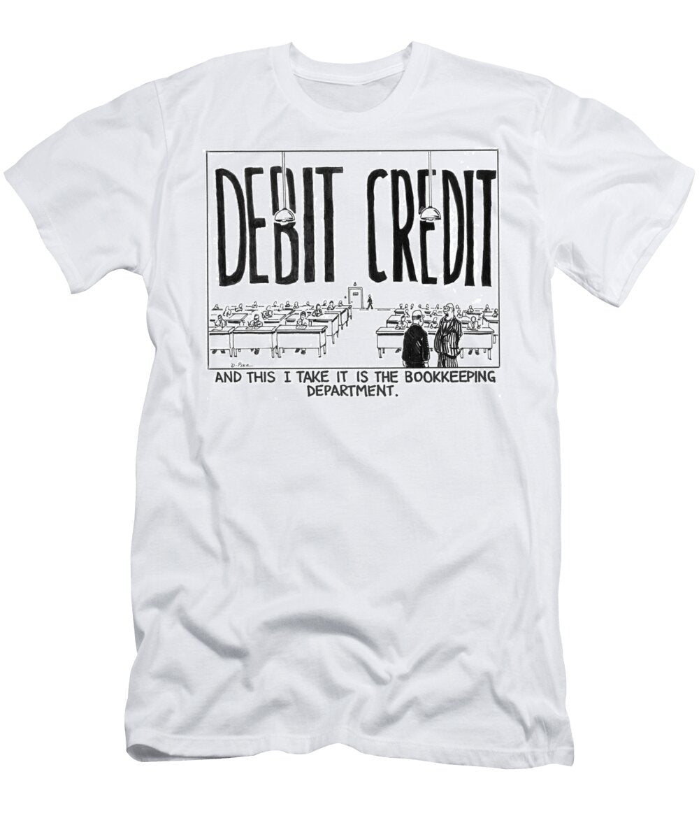 And This I Take It Is the Bookkeeping Department Doug Pike T-Shirt