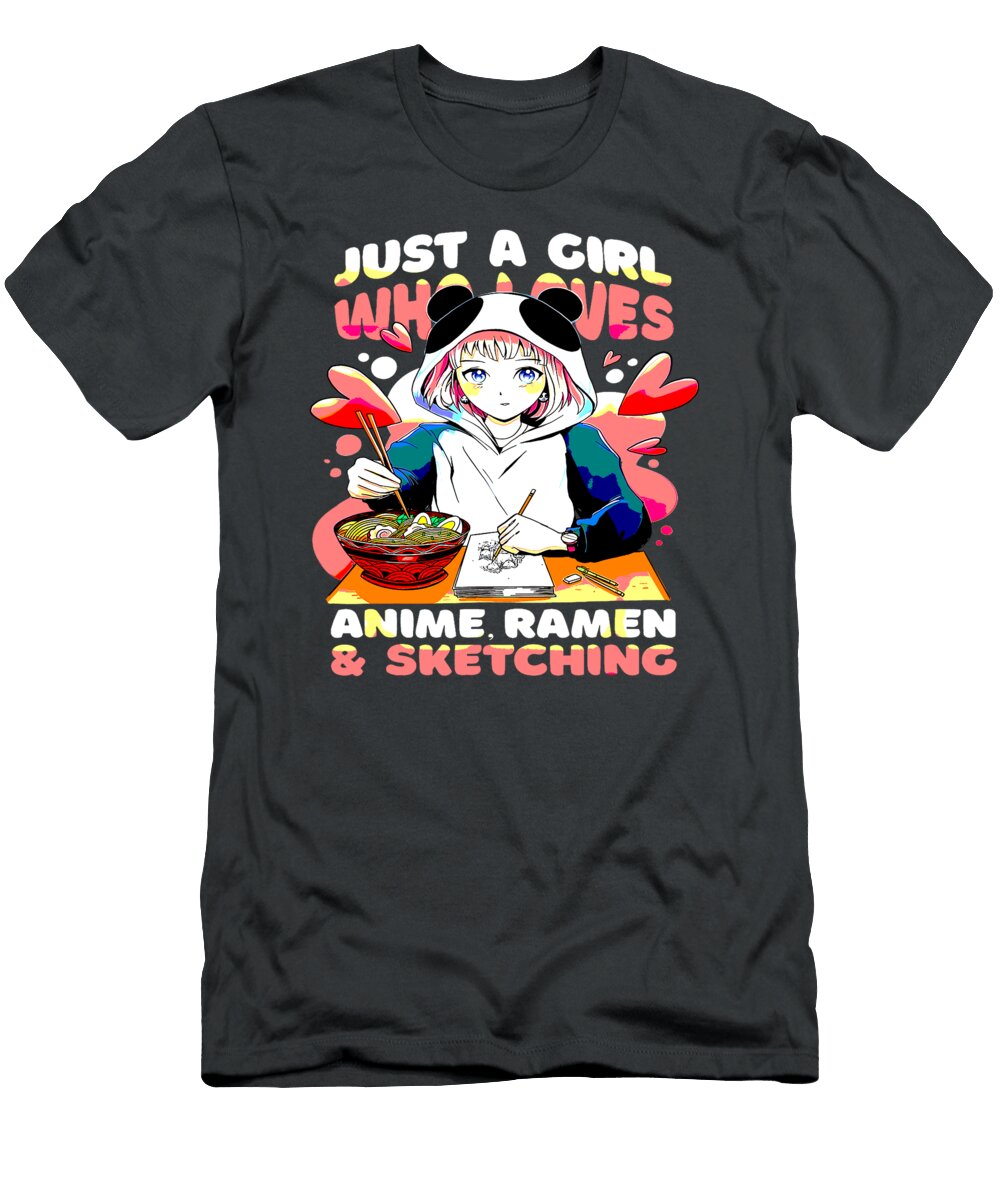 Anime Ramen and Sketching Just a Girl Who Loves Anime Ramen Ronnin Ayleig T-Shirt