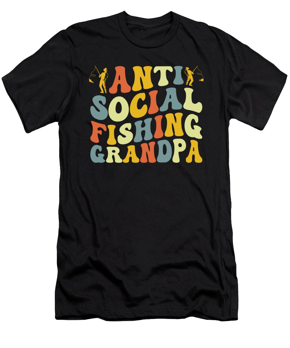 Anti Social Fishing Grandpa Fathers Day Me T-Shirt