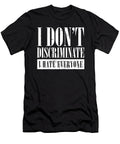 Anti Social I Dont Discriminate I Hate Everyone Maximus Designs T-Shirt