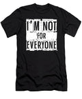 Anti Social I Introvert I Im Not for Everyone Maximus Designs T-Shirt