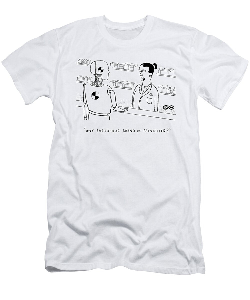 Any Particular Brand of Painkiller Gordon Gurvan T-Shirt