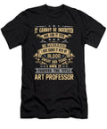 Art Professor Forever the Title Job Gift Item Shi Hu Kang T-Shirt