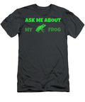 Ask Me About My Frog Donald Willis T-Shirt
