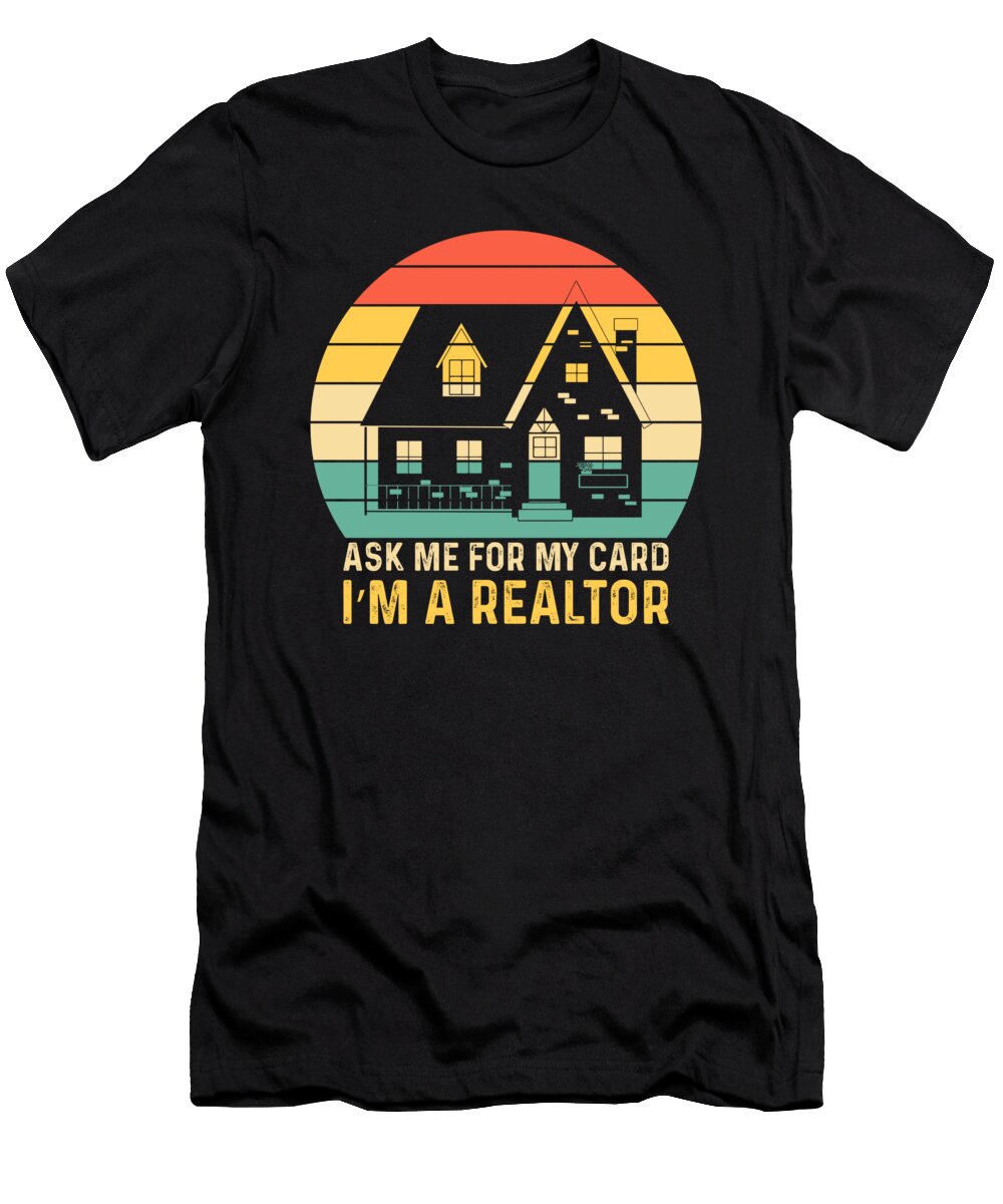Ask Me for My Card Im a Realtor Retro Sunset Licensed Art T-Shirt