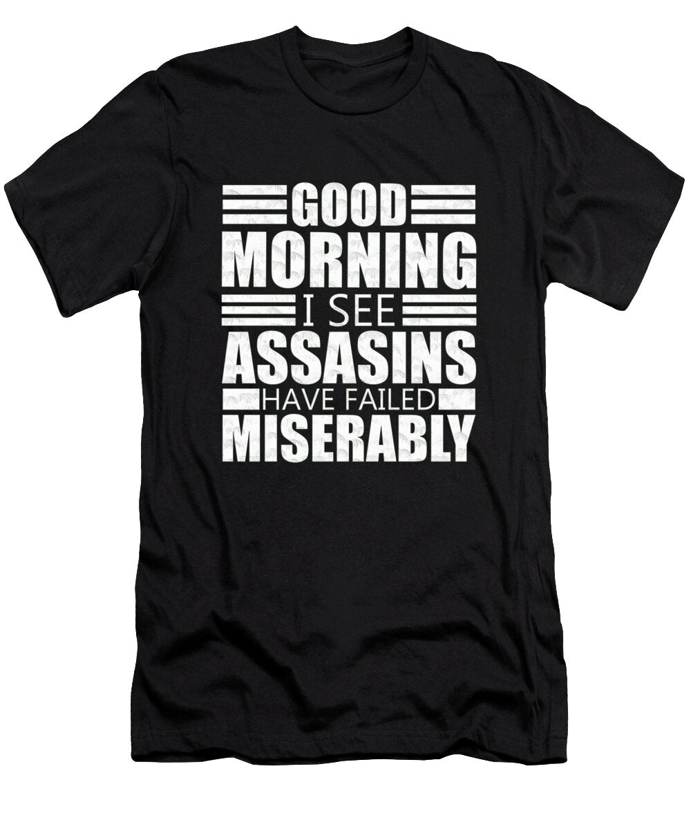 Assassins Failed Miserably Ben Vicuna T-Shirt