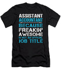 Assistant Accountant Freaking Awesome Job Gift Item Shi Hu Kang T-Shirt