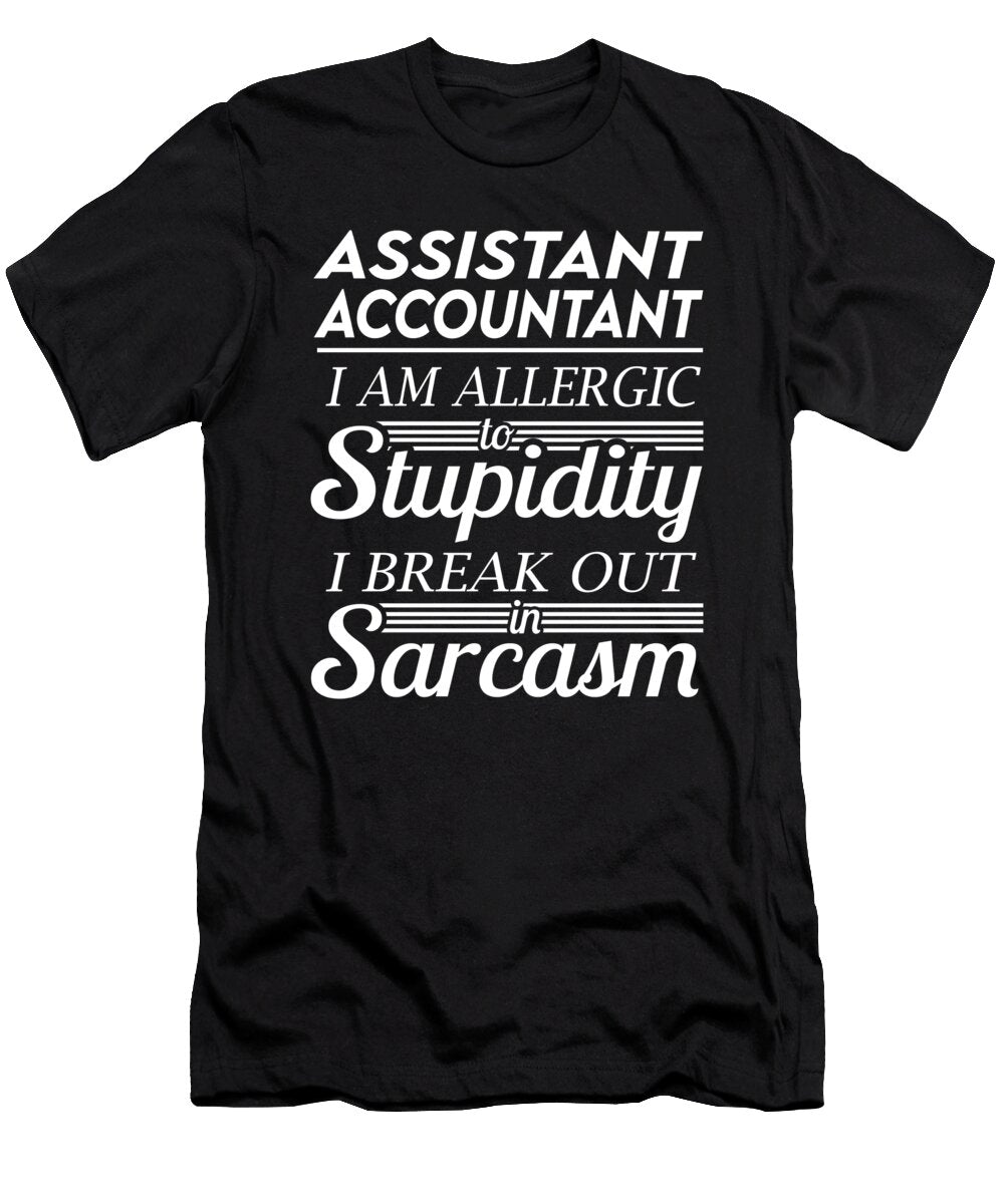 Assistant Accountant Sarcasm Job Gift Item Shi Hu Kang T-Shirt