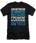 Assistant Professor of Chemistry Freaking Awesome Job Gift Item Shi Hu Kang T-Shirt
