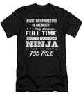 Assistant Professor of Chemistry Ninja Job Gift Item Shi Hu Kang T-Shirt