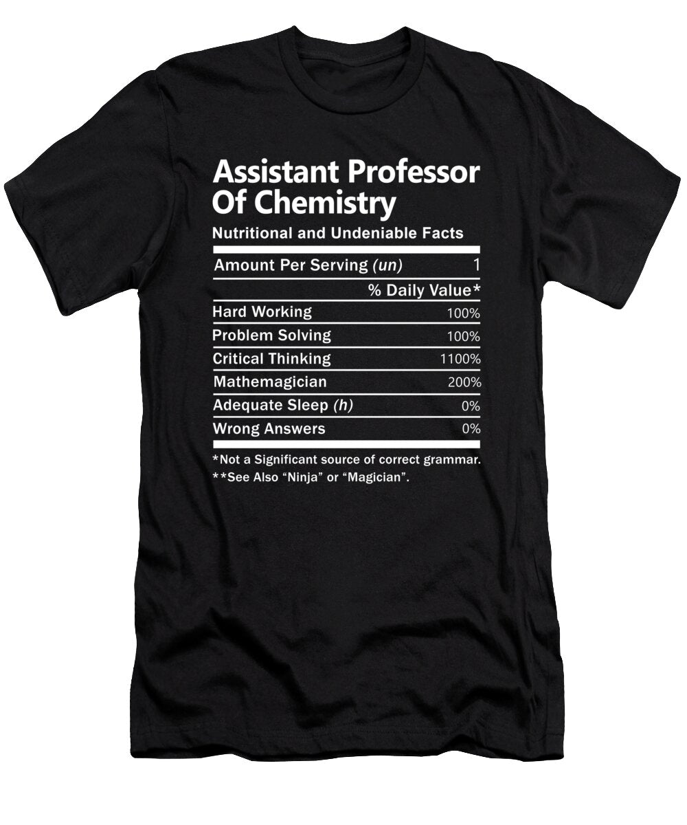 Assistant Professor of Chemistry Nutrition Factors Gift Item Shi Hu Kang T-Shirt
