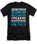 Assistant Professor of English Freaking Awesome Job Gift Item Shi Hu Kang T-Shirt