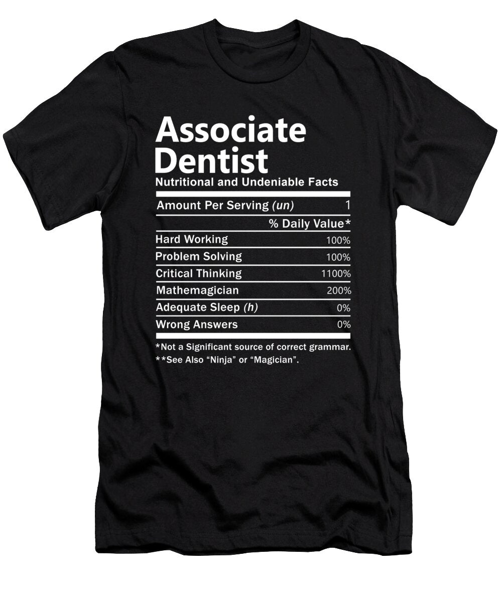 Associate Dentist Nutrition Factors Gift Item Shi Hu Kang T-Shirt