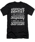 Associate Dentist Sarcasm Job Gift Item Shi Hu Kang T-Shirt