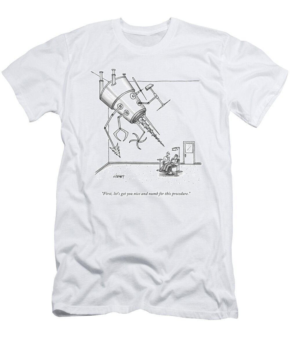 At a Dentists Office Tom Cheney T-Shirt