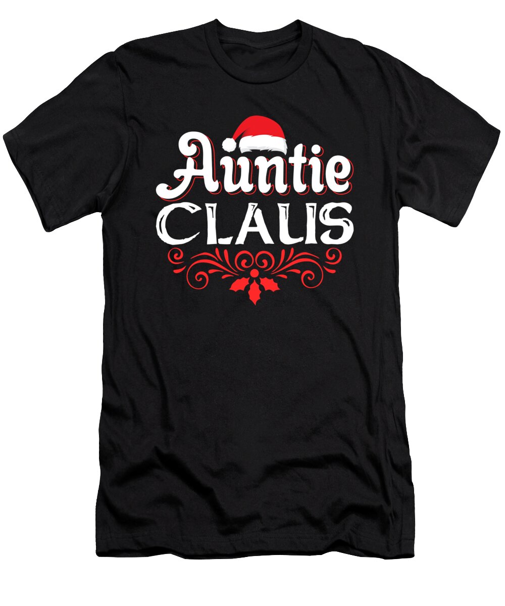 Auntie Claus Santa Pun Parody Soon to Be Aunt Xmas Party Graphic Sel Mermaid T-Shirt