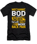 Auto Mechanic Bod Like a Dad Bod Car Guy Mechanical Engineer Maximus Designs T-Shirt