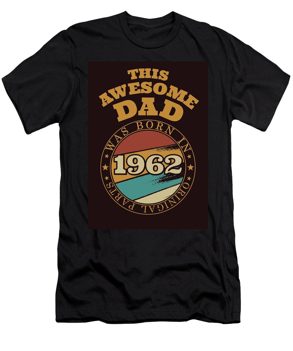 Awesome Dad Gift Idea 1962 Sabrina Weinrich T-Shirt