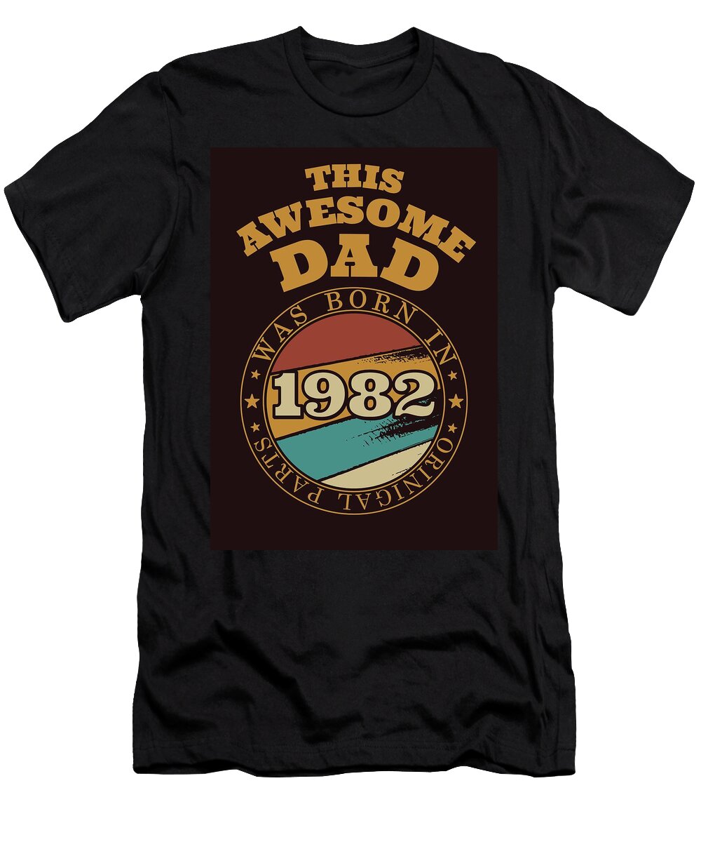 Awesome Dad Gift Idea 1982 Sabrina Weinrich T-Shirt