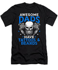 Awesome Dads Have Tattoos and Beards Best Daddy Ever Dhbubble T-Shirt