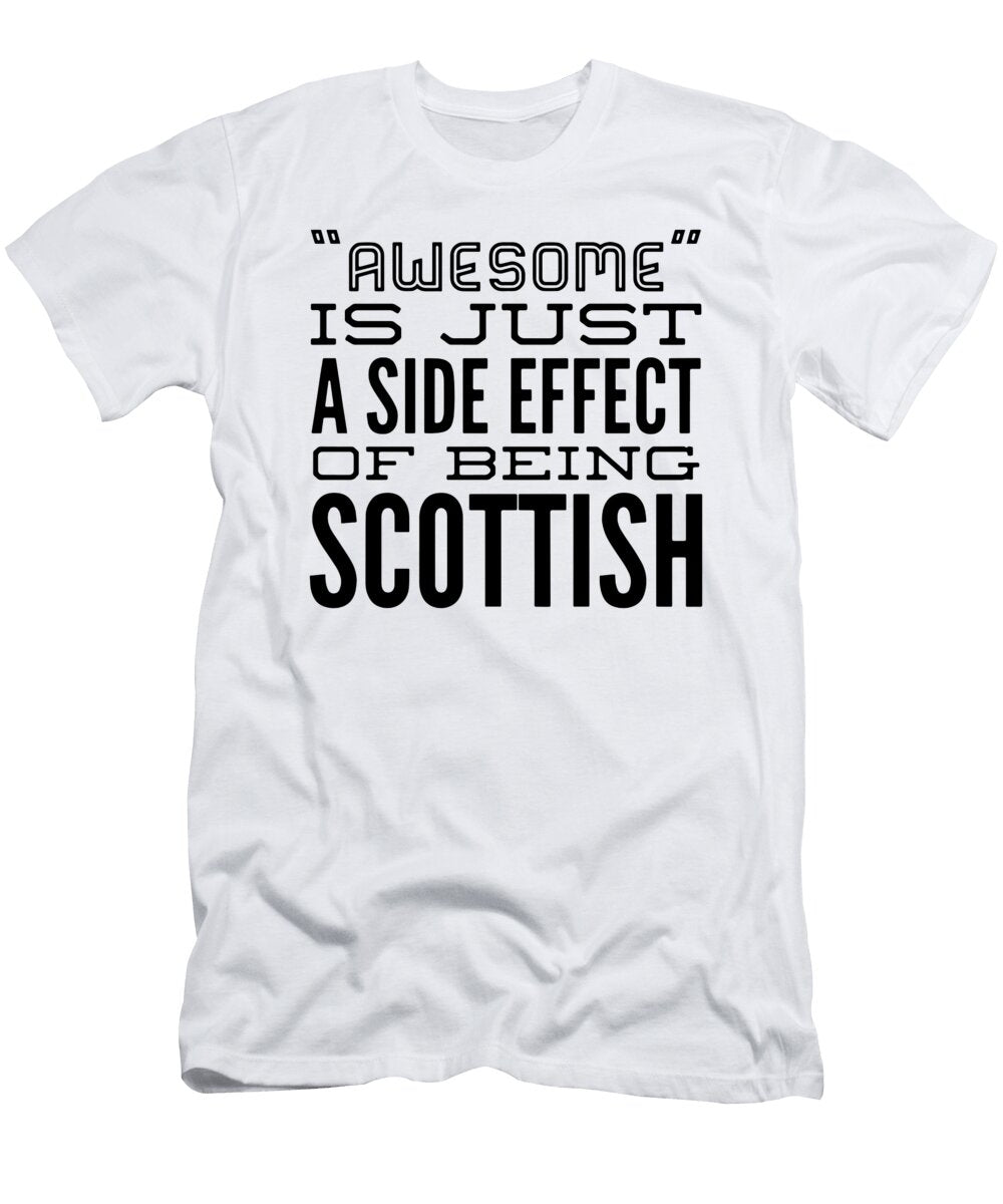 Awesome Is Just a Side Effect of Being Scottish Awesome Brother Aiden Tunnecliffe T-Shirt