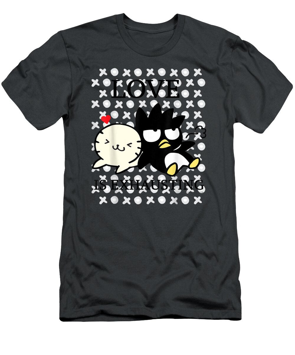 Badtz Maru Love Is Exhausting Valentine Elisac Zophi T-Shirt